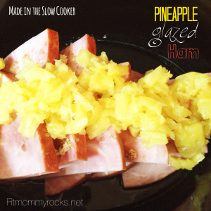 Pineapple Glazed Ham-- Made in the Slow Cooker